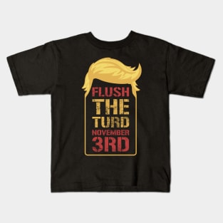 Flush The Turd November 3rd Kids T-Shirt